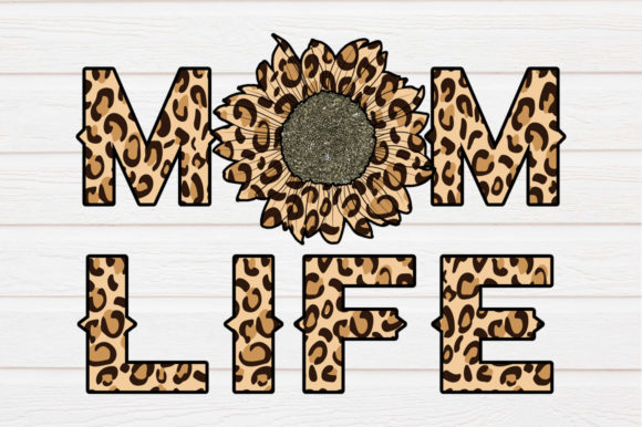 Leopard Mom Life: Graphics for Crafts & Gifts