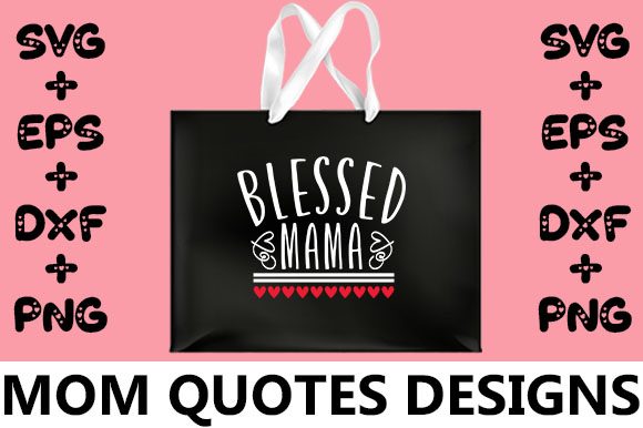 MOM Blessed Mama: Graphics for Crafts & Sales