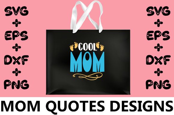 MOM Cool Mom Graphics for Crafts & Branding