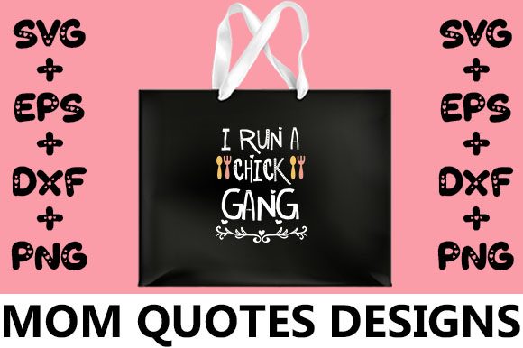 MOM I Run a Chick Gang: Graphics for Crafts & Blogs