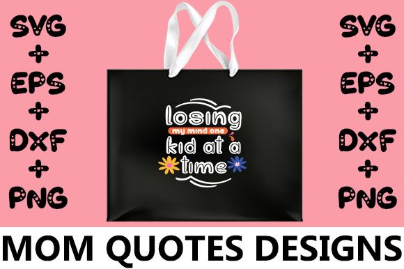 MOM Losing My Mind Graphics for Crafts