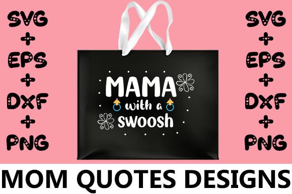 MOM Mama with a Swoosh: Essential Graphics for Crafts