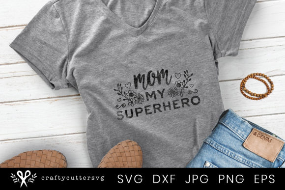 Mom My Superhero Gift: Graphics for Crafts