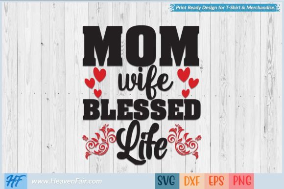 Mom Wife Blessed Life: Graphics for Crafts & Sales