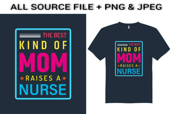 The Best Kind of Mom T-Shirt Design