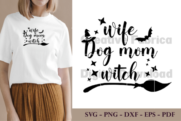 Wife Dog Mom Witch Graphics for Crafts